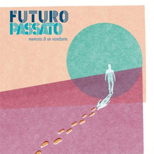 Bando di drammaturgia Futuro Passato - memoria di un viandante