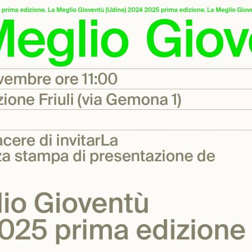 Presentazione La Meglio Gioventù Udine