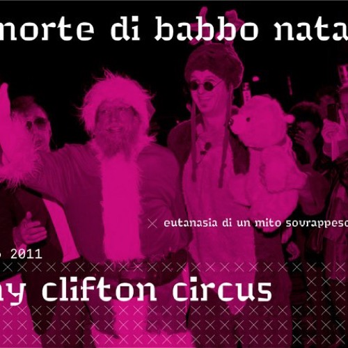 Babbo Natale: esilarante fine di una favola, secondo i Tony Clifton Circus!