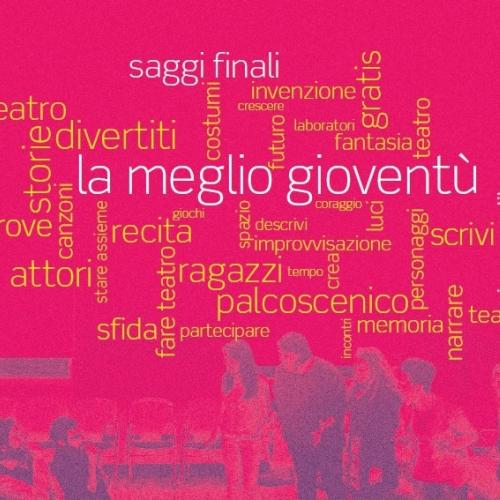La Meglio Gioventù: 30-31 maggio i saggi finali dei laboratori teatrali per ragazzi