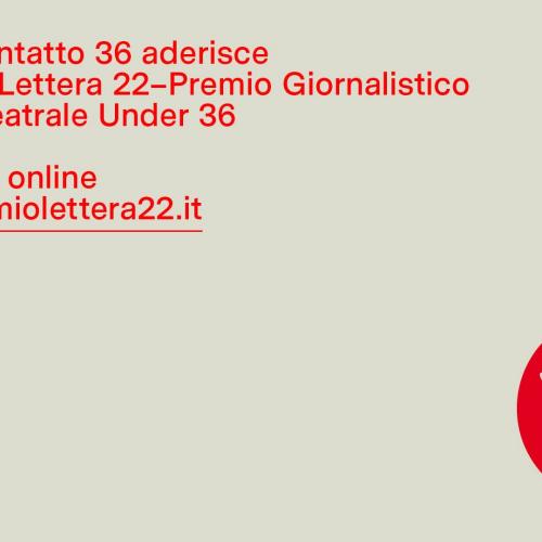 Teatro Contatto aderisce a Lettera 22 - Premio giornalistico under 36