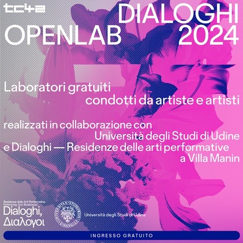 Dialoghi Open Lab / Marta Cuscunà e Marco Rogante