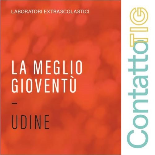 La Meglio Gioventù Udine