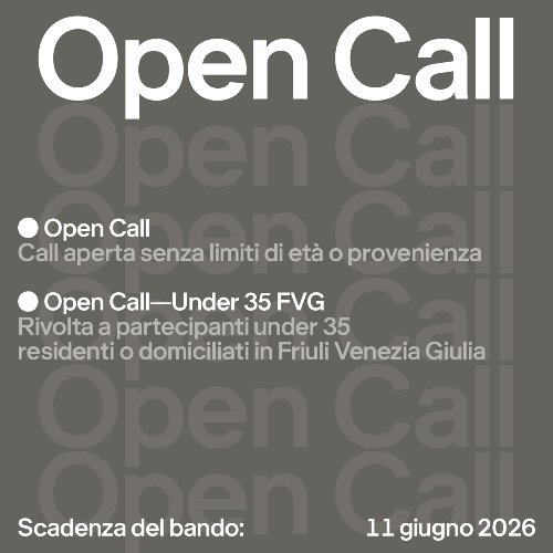 OPEN CALL 2026&nbsp;- Centro di Residenza delle arti performative del Friuli Venezia Giulia