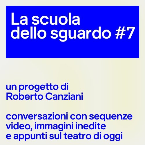La scuola dello sguardo #7 /&nbsp;Tentativi di felicit&agrave; per chi cammina piano